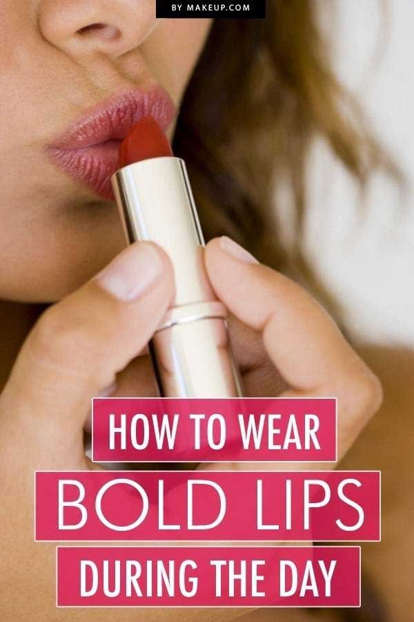 bold lips during the day